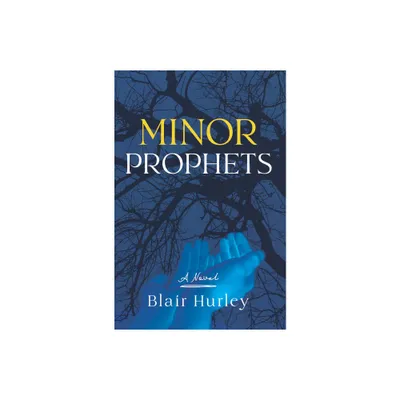 Minor Prophets - by Blair Hurley (Paperback)