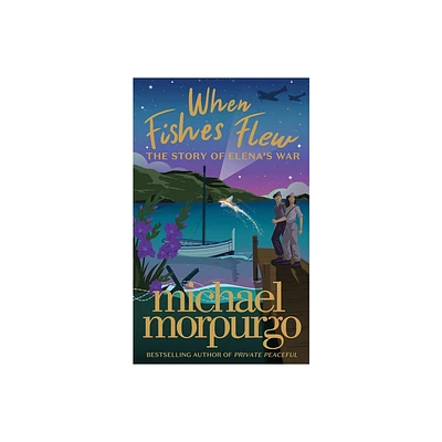 When Fishes Flew - by Michael Morpurgo (Paperback)