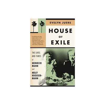 House of Exile - by Evelyn Juers (Paperback)