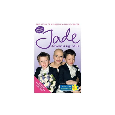 Forever in My Heart - by Jade Goody (Paperback)