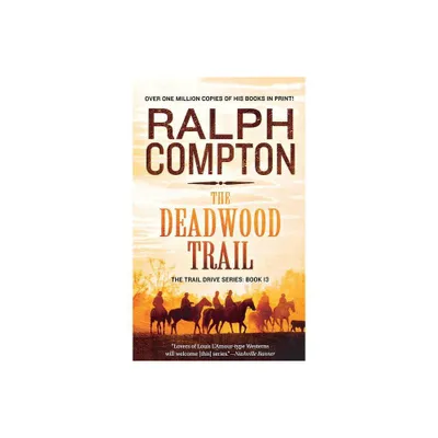 Deadwood Trail - by Ralph Compton (Paperback)