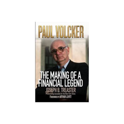 Paul Volcker - by Joseph B Treaster (Paperback)