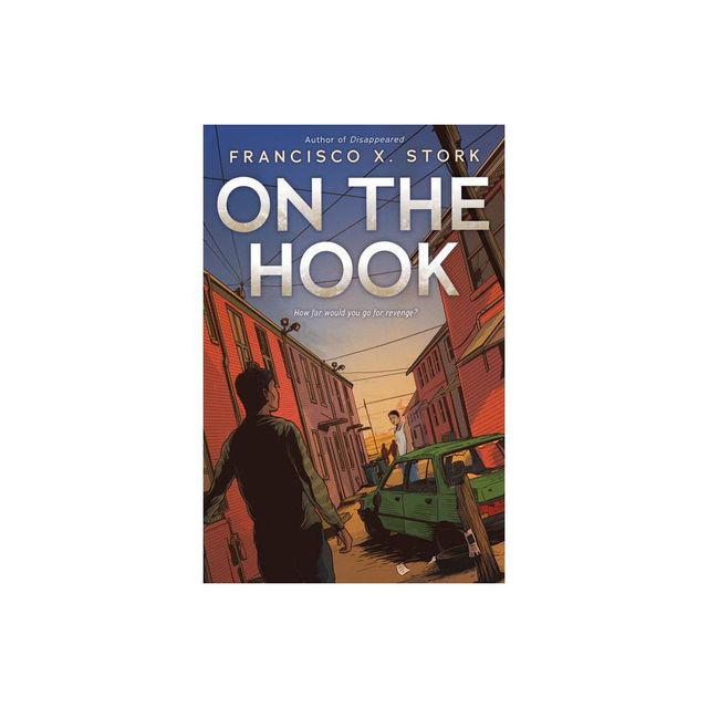 TARGET On the Hook - by Francisco X Stork (Hardcover