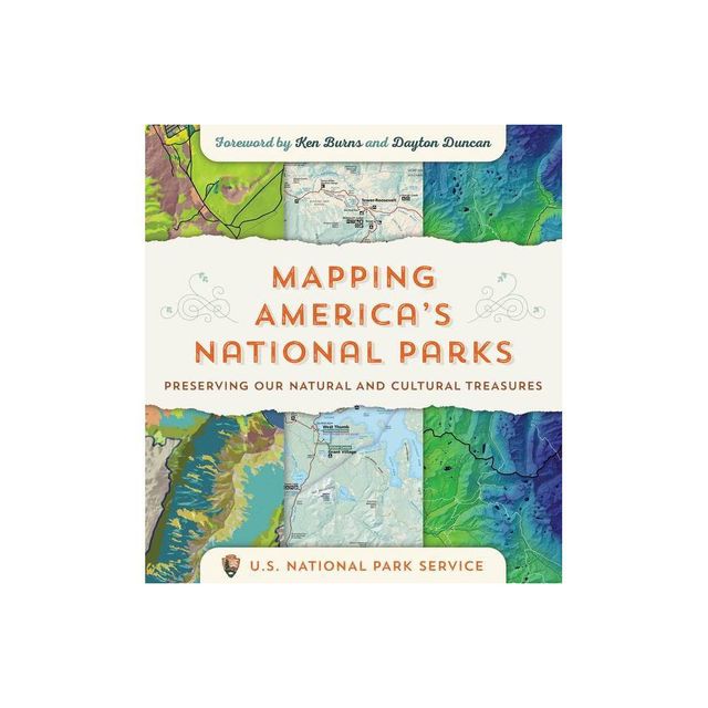 Mapping Americas National Parks - by Us National Park Service (Paperback)