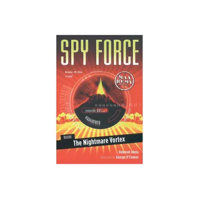 Mission: The Nightmare Vortex - (Spy Force) by Deborah Abela (Paperback)