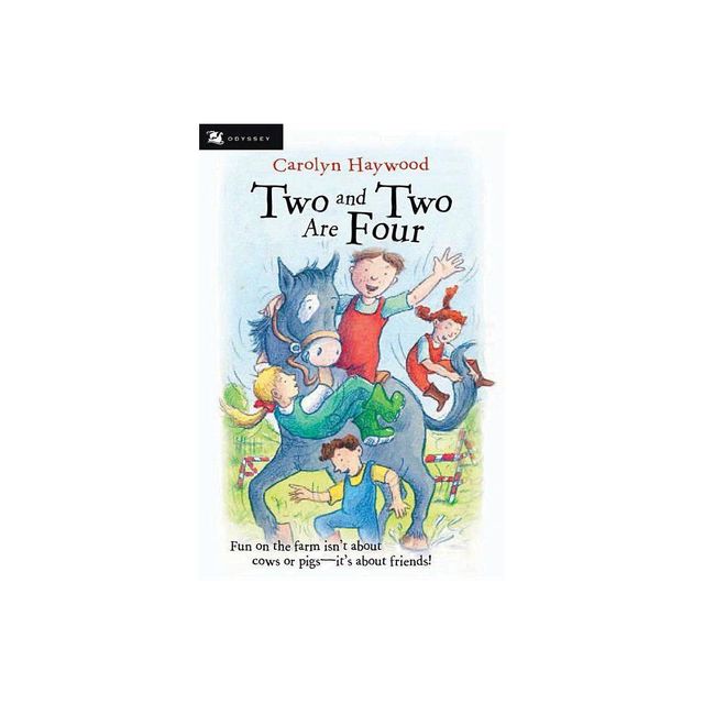 Two and Two Are Four - (Odyssey/Harcourt Young Classic) by Carolyn Haywood (Paperback)