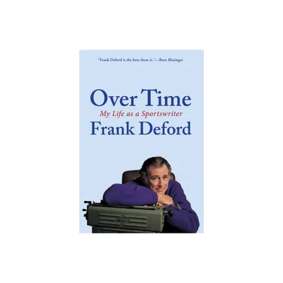 Over Time - by Frank Deford (Paperback)