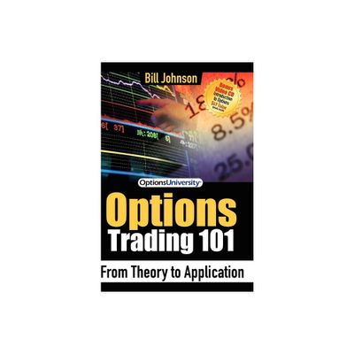 Options Trading 101 - by Bill Johnson (Paperback)