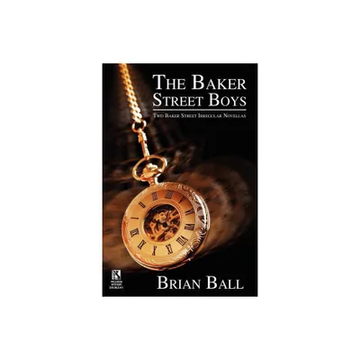 The Baker Street Boys - by Brian Ball & Sydney J Bounds (Paperback)