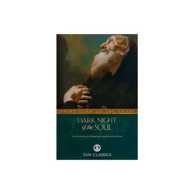 Dark Night of the Soul (Tan Classics) - by John Of Cross (Paperback)