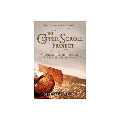 The Copper Scroll Project - by Shelley Neese (Paperback)