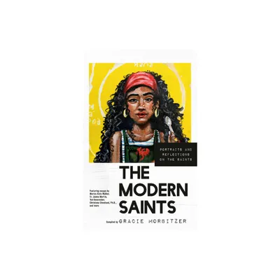 The Modern Saints - by Gracie Morbitzer (Hardcover)