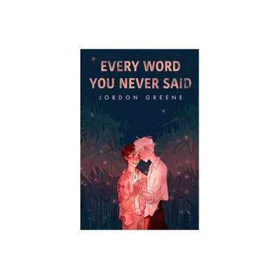 Every Word You Never Said - (A Noahverse Story) by Jordon Greene (Paperback)