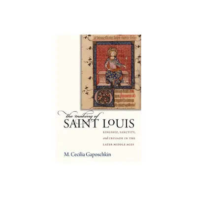 The Making of Saint Louis