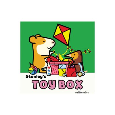 Stanleys Toy Box - (Stanley Board Books) by William Bee (Board Book)