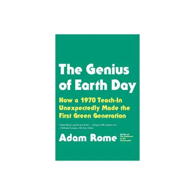 The Genius of Earth Day - by Adam Rome (Paperback)