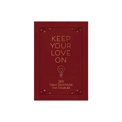 Keep Your Love on - by Danny Silk (Leather Bound)