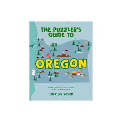 The Puzzlers Guide to Oregon - (Puzzlers Guides) by Jen Funk Weber (Paperback)