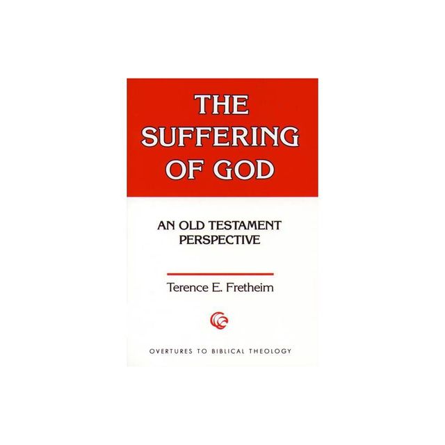 The Suffering of God - (Overtures to Biblical Theology) (Paperback)