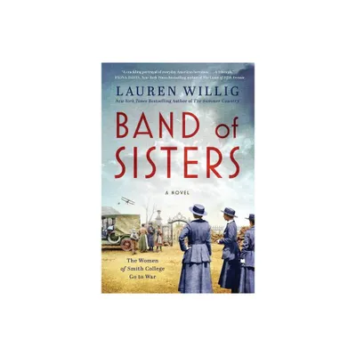 Band of Sisters - by Lauren Willig (Paperback)