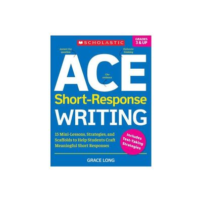 Ace Short-Response Writing - by Grace Long (Paperback)