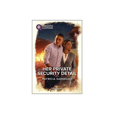 Her Private Security Detail - (Tour Security Group) by Patricia Sargeant (Paperback)