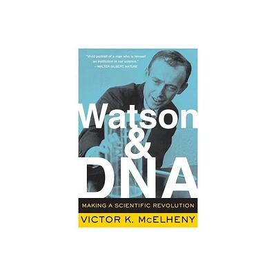 Watson and DNA - (Merloyd Lawrence Book) by Viktor K McElheny (Paperback)