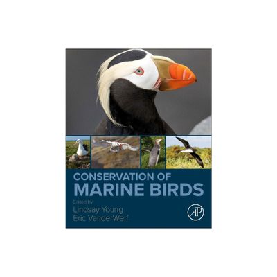 Conservation of Marine Birds - by Lindsay Young & Eric VanderWerf (Paperback)