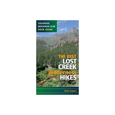 Best Lost Creek Wilderness Hikes - by Matt Enquist (Paperback)