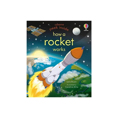 Peek Inside How a Rocket Works - by Lara Bryan (Board Book)