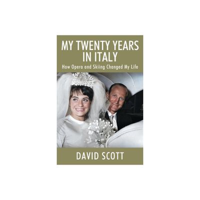 My Twenty Years in Italy - by David Scott (Paperback)