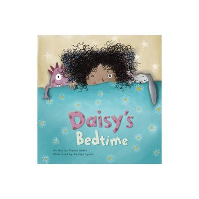 Daisys Bedtime - by Dianne Bates (Hardcover)