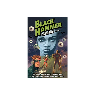 Black Hammer Omnibus Volume 3 - by Jeff Lemire (Paperback)