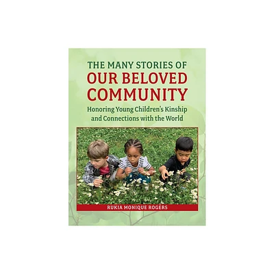 The Many Stories of Our Beloved Community - by Rukia Monique Rogers (Paperback)