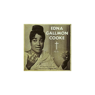 Edna Gallmon Cooke - My Joy: Rare Recordings 1948-1966 (CD)