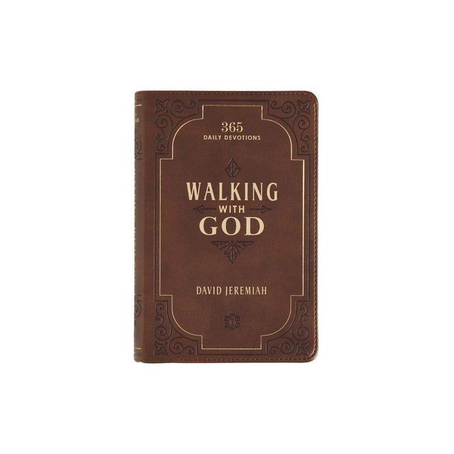 Walking with God Devotional - Brown Faux Leather Daily Devotional for Men & Women 365 Daily Devotions - by David Jeremiah (Leather Bound)