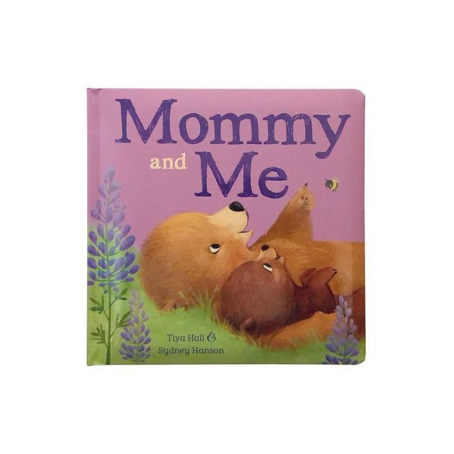 Mommy and Me - by Tiya Hall (Board Book)