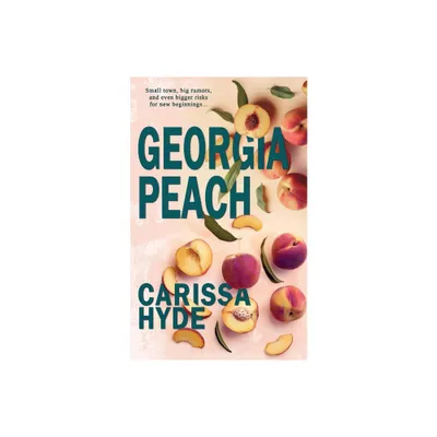 Georgia Peach - by Carissa Hyde (Paperback)