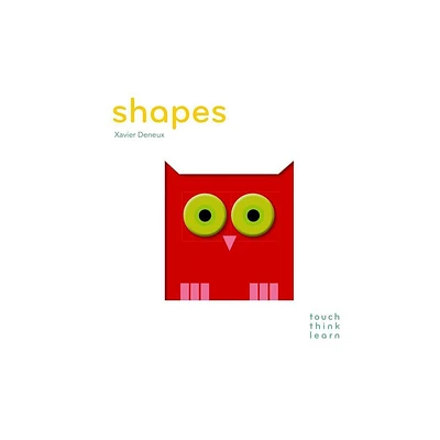 Touchthinklearn: Shapes - (Touch Think Learn) by Xavier Deneux (Board Book)