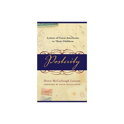 Posterity - by Dorie McCullough Lawson (Paperback)