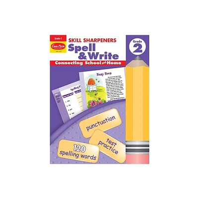 Skill Sharpeners: Spell & Write, Grade 2 Workbook - by Evan-Moor Educational Publishers (Paperback)