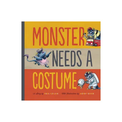 Monster Needs a Costume - (Monster & Me) by Paul Czajak (Paperback)