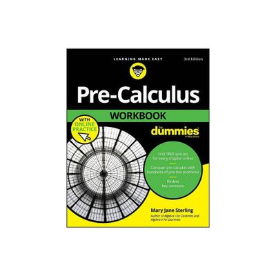 Pre-Calculus Workbook for Dummies - 3rd Edition by Mary Jane Sterling (Paperback)