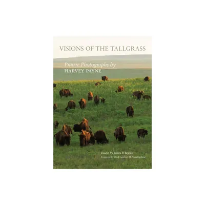 Visions of the Tallgrass, 33 - (The Charles M. Russell Center Art and Photography of the American West) by James P Ronda (Hardcover)