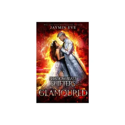 Glamoured - by Jaymin Eve (Paperback)