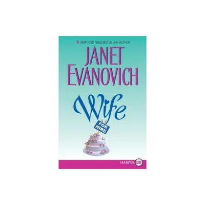 Wife for Hire - Large Print by Janet Evanovich (Paperback)