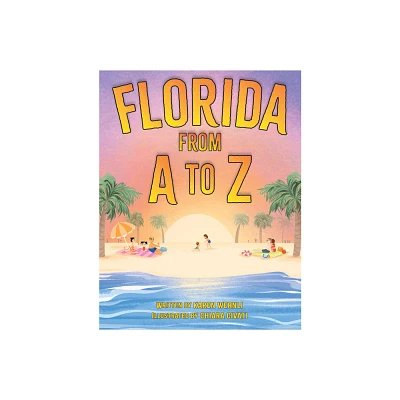 Florida from A to Z - by Karen Wernli (Hardcover)