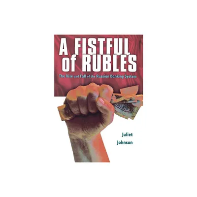 A Fistful of Rubles - by Juliet Johnson (Hardcover)