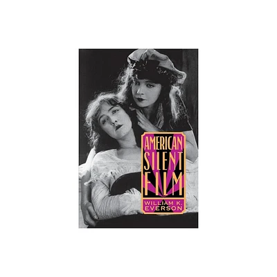 Amern Silent Film PB - by William K Everson (Paperback)