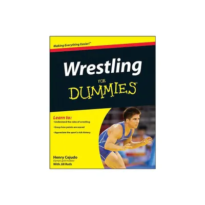 Wrestling for Dummies - (For Dummies) by Henry Cejudo (Paperback)